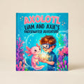 Axolotl story for boys ocean adventure personalized